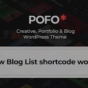 POFO WordPress Theme How Blog List Shortcode Work