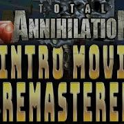 Total Annihilation 1997 Into Movie Remastered To 4k