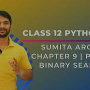 Python Class 12 Binary Search In Python Chapter 9 Part 3 In Hindi