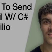 How To Send Email With C And Twilio Sendgrid Full 2025 Guide