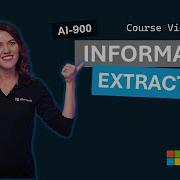 Fundamentals Of Information Extraction AI 900 Episode 7