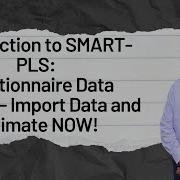 Введение в SMART PLS Анализ данных анкет импортируйте данные и оценивайте ПРЯМО СЕЙЧАС