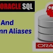 Learn Oracle SQL Table And Column Aliases