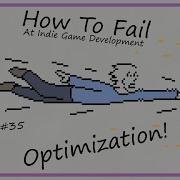 How To Fail At Game Optimization