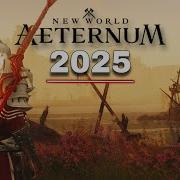 New World Aeternum In 2025 Worth Playing