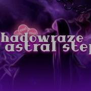 Shadowraze Astral Step Osu