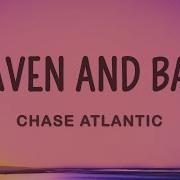 Chase Atlantic HEAVEN AND BACK Lyrics