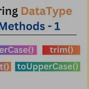 String Datatype In JS Part 1 CharAt ToLowerCase ToUpperCase Trim JS