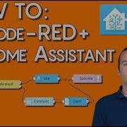 Node RED Home Assistant How To