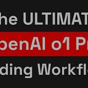 This OpenAI O1 Pro Coding Workflow Is Insane