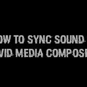 How To Sync Sound In Avid Media Composer