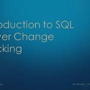 Introduction To SQL Server Change Tracking
