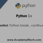 Flow Control Python Break Continue And Pass