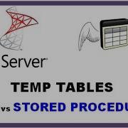 SQL Server Temp Tables TSQL Command Line Vs STORED PROCEDURES