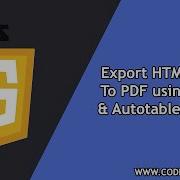 Export HTML Table To PDF Using JavaScript JsPDF And Autotable Library