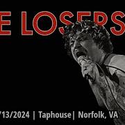 2024 08 13 The Losers The Taphouse Norfolk VA FULL SET