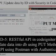 CRUD 5 RESTful API In Codeigniter 3 X Update Data Into Db Using PUT Method Rest API Postman Auth