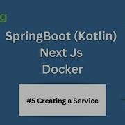 5 Creating A Service SpringBoot Kotlin And Postgres Rest API