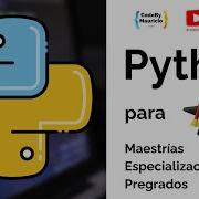 Aprende Python Desde CERO Para Maestrías Especializaciones Y Pregrados BONUS Con IA