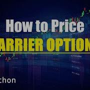 How To Price Barrier Options In Python