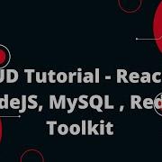 CRUD Tutorial ReactJS NodeJS MySQL Redux Toolkit