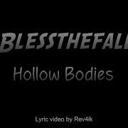Blessthefall Hollow Bodies Lyrics