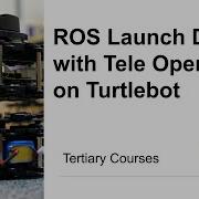 ROS Launch Demo With Tele Operation On Turtlebot