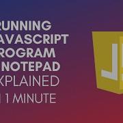 How To Run A Javascript Program In Notepad 2024