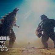 Godzilla X Kong The New Empire Official Trailer 2