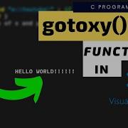 Программа на языке C для использования функции Gotoxy в VS Code Учебник по языку C для начинающих