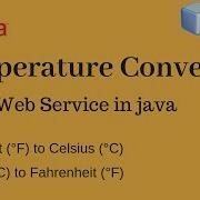 Temperature Converter Web Service In Java Using NetBeans With Client