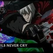 DEVILS NEVER CRY
