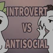 Introvert VS Antisocial Here Are The Differences
