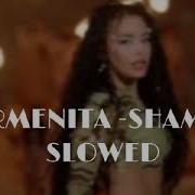 SHAMIA ERMENITA SLOW
