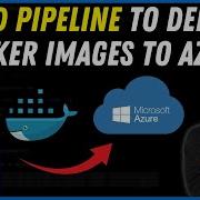 CI CD PIPELINE для развертывания образов DOCKER в веб приложении Azure руководство по CI CD YAML