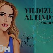 Ayşen Birgör FULL 6 BÖLÜM 1080HD Yıldızlar Altında 7 Aralık 2022 YıldızlarAltında