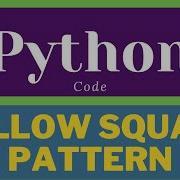 Hollow Square Pattern In Python Pattern Program In Python Shorts Python Ytshorts Education
