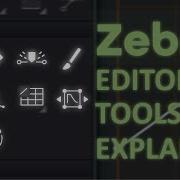 Zebra 3 Editor Tools Explained