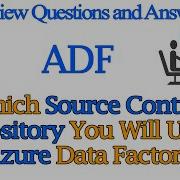 Which Source Control Repository You Will Use In Azure Data Factory ADF Interview Q A 2022