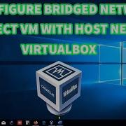 How To Configure Bridged Network Between Virtual Machines In Virtualbox Connect With Host Network