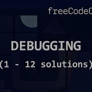 FreeCodeCamp Solutions Debugging 1 12