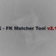 IK FK Matcher Tool For Maya V2 10