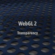 WegGL 2 Прозрачность и глубина