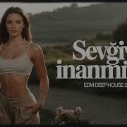 İnanmıram Sevgiyə Al Cover 2026 EDM Deephouse