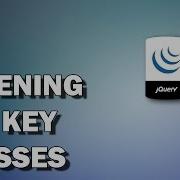 JAVASCRIPT JQUERY Listening For Key Presses