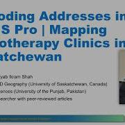 HealthGIS1 Geocoding Addresses In ArcGIS Pro Mapping Physiotherapy Clinics In Saskatchewan