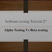Alpha Testing Vs Beta Testing