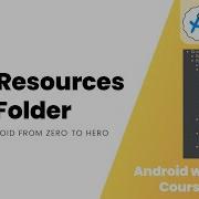 App Resources Folder Learn Android From Zero 31 Androidstudio