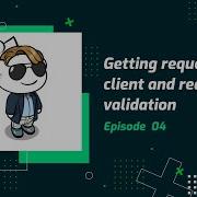 4 Getting Request From Client And Request Validation