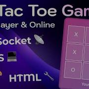 Build An Online Multiplayer Tic Tac Toe Game With HTML CSS JS WebSocket